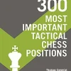 300 Most Important Tactical Chess Positions