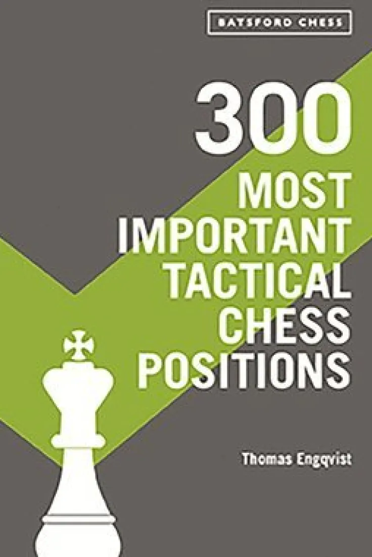 300 Most Important Tactical Chess Positions