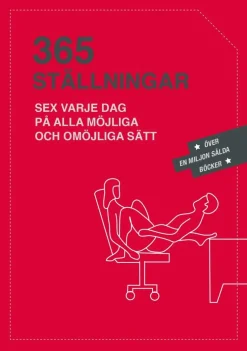 365 ställningar : Sex varje dag på alla möjliga och omöjliga sätt