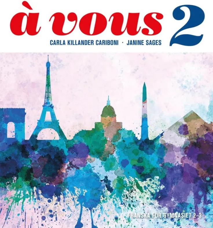 à vous 2 : franska för gymnasiet 2-3