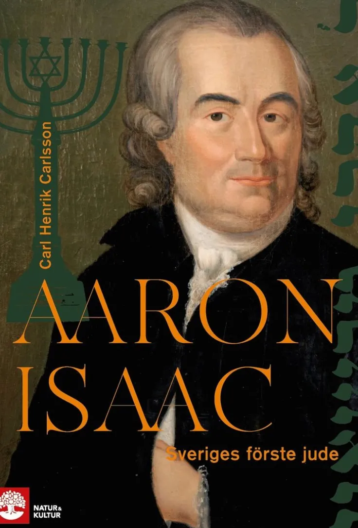 Aaron Isaac : Sveriges förste jude