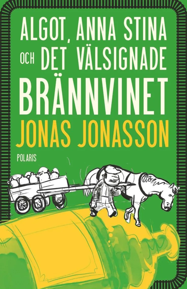 Algot, Anna Stina och det välsignade brännvinet