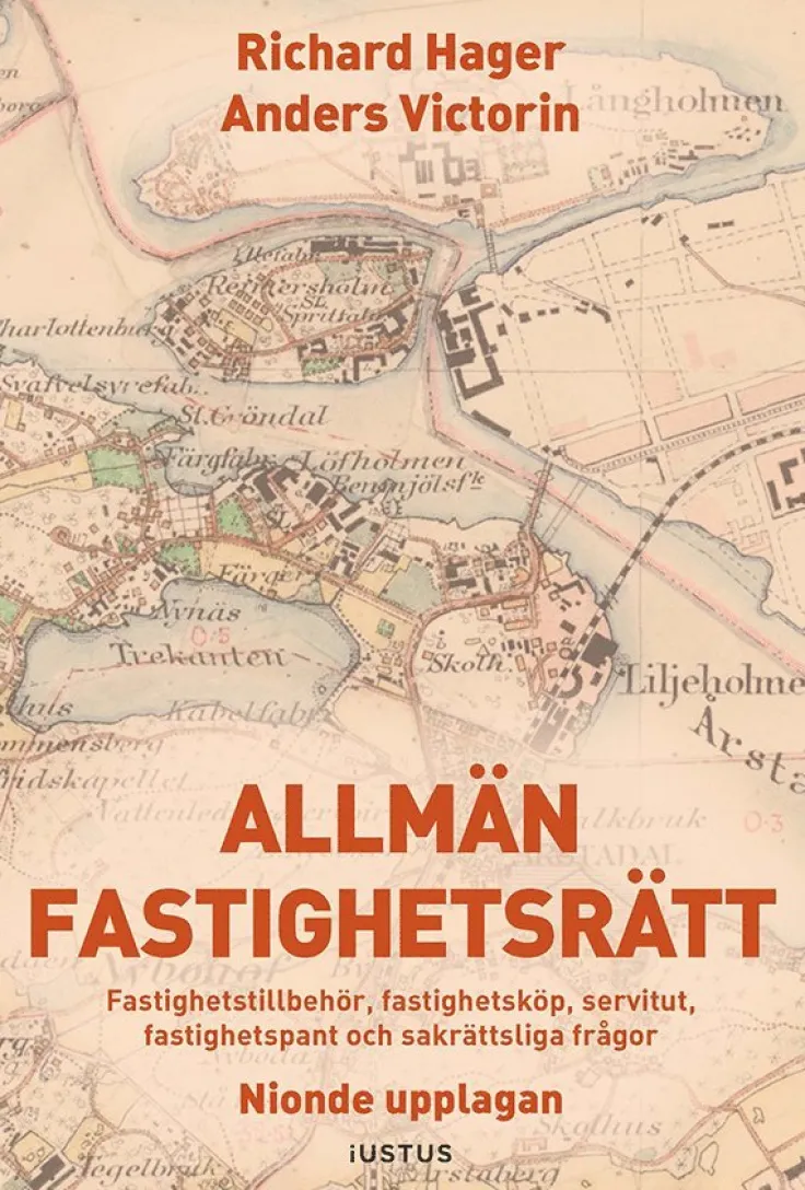 Allmän fastighetsrätt : fastighetstillbehör, fastighetsköp, servitut, fastighetspant och sakrättsliga frågor