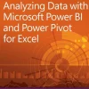 Analyzing Data with Power BI and Power Pivot for Excel