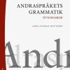 Andraspråkets grammatik : övningsbok