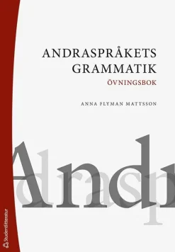 Andraspråkets grammatik : övningsbok