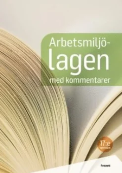 Arbetsmiljölagen med kommentarer