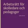 Arbetsrätt för skolledare och pedagoger