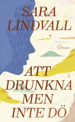 Att drunkna men inte dö