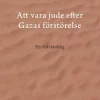 Att vara jude efter Gazas förstörelse : en vidräkning