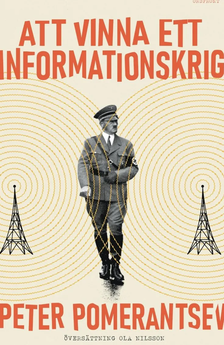 Att vinna ett informationskrig : mannen som överlistade Hitler