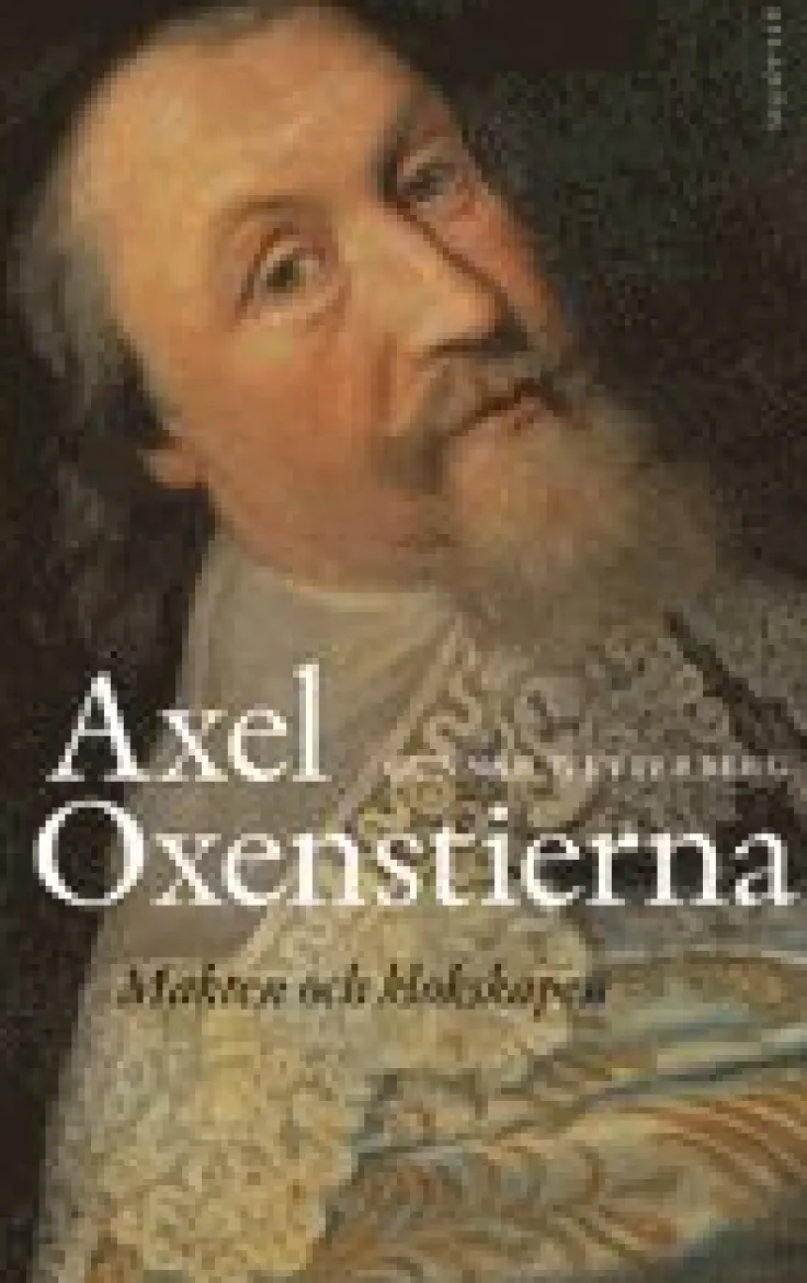 Axel Oxenstierna : makten och klokskapen