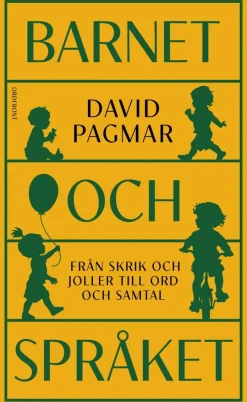 Barnet och språket : från skrik och joller till ord och samtal