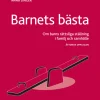 Barnets bästa : om barns rättsliga ställning i familj och samhälle