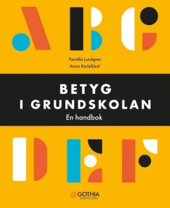 Betyg i grundskolan : en handbok