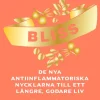 Bliss : de nya antiinflammatoriska nycklarna till ett längre, godare liv