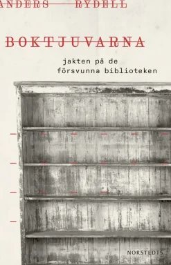 Boktjuvarna : jakten på de försvunna biblioteken