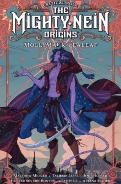 Critical Role: The Mighty Nein Origins -- Mollymauk Tealeaf