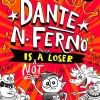 Dante N. Ferno is NOT a Loser