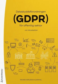 Dataskyddsförordningen (GDPR) för offentlig sektor : en introduktion