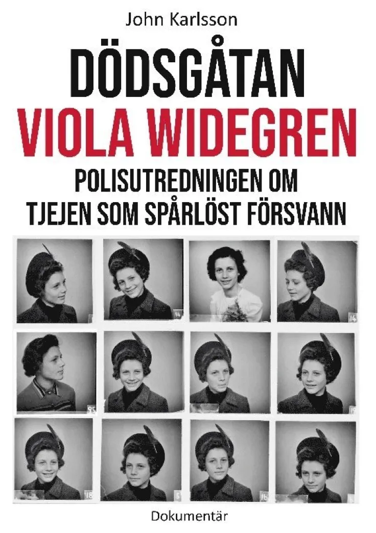 Dödsgåtan Viola Widegren : polisutredningen om tjejen som spårlöst försvann
