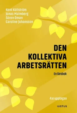 Den kollektiva arbetsrätten : en lärobok