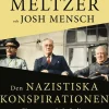 Den nazistiska konspirationen : planen att mörda Stalin, Roosevelt och Churchill