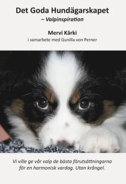 Det goda hundägarskapet : valpinspiration