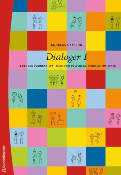 Dialoger 1 Elevpaket - Tryckt bok + Digital elevlicens 12 mån - Texter och övningar i sva - med fokus på svenska i vardagssituationer
