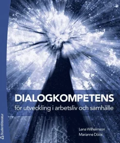 Dialogkompetens för utveckling i arbetsliv och samhälle