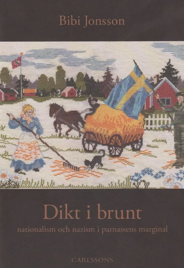 Dikt i brunt : nationalism och nazism i parnassens marginal