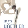 Din nya höftled