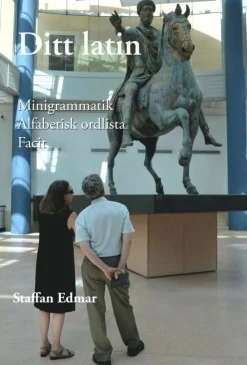 Ditt latin : minigrammatik, alfabetisk ordlista, facit