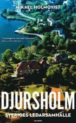 Djursholm : Sveriges ledarsamhälle
