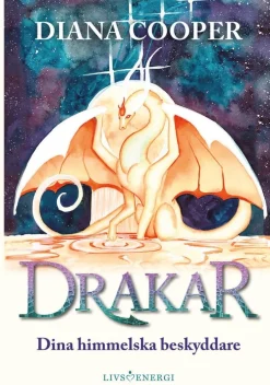 Drakar : dina himmelska beskyddare