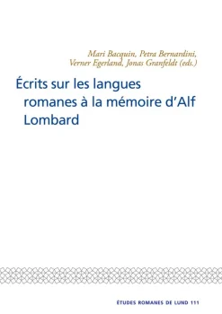 Ecrits sur les langues romanes a la memoire dAlf Lombard
