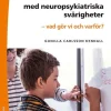 Elever med neuropsykiatriska svårigheter : vad gör vi och varför?