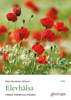 Elevhälsa : främja, förebygga, åtgärda