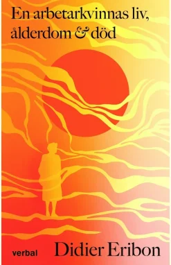 En arbetarkvinnas liv, ålderdom och död