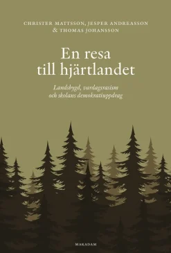 En resa till hjärtlandet : landsbygd, vardagsrasism och skolans demokratiuppdag