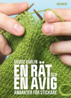 En rät och en avig : andakter för stickare