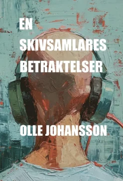 En skivsamlares betraktelser