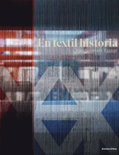 En textil historia : Handarbetets Vänner 150 år