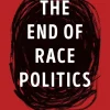 End of Race Politics