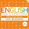 English for Everyone Practice Book Level 2 Beginner: A Complete Self-Study Program