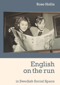 English on the run: in Swedish Social Space