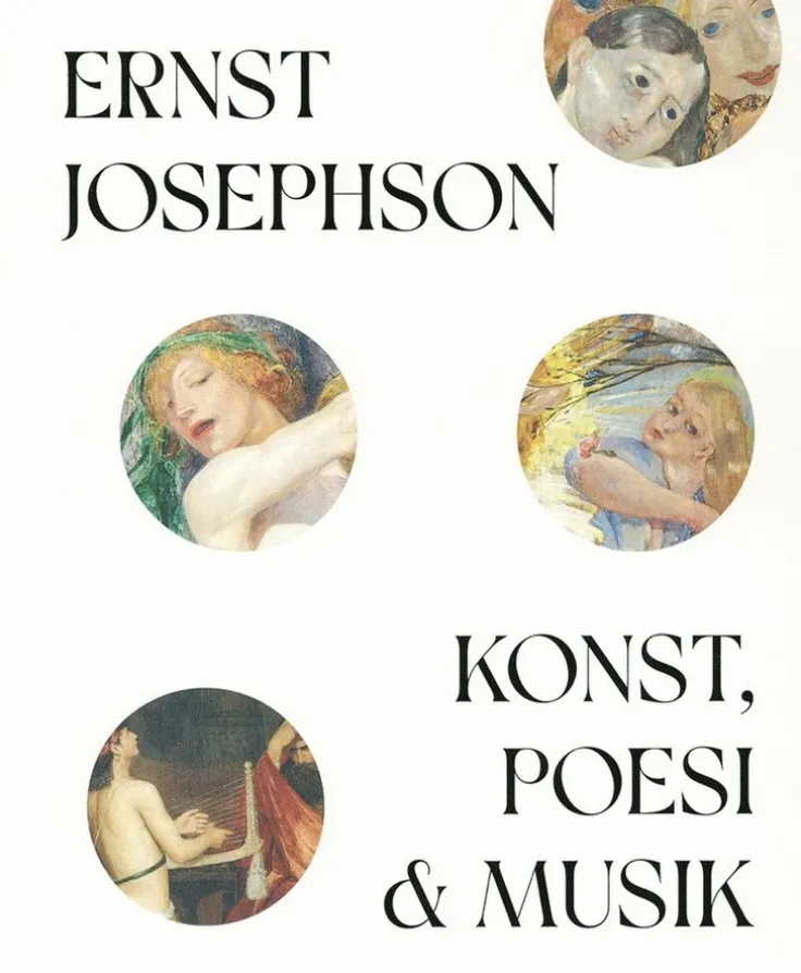 Ernst Josephson : konst, poesi & musik