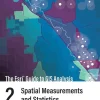 Esri Guide to GIS Analysis, Volume 2
