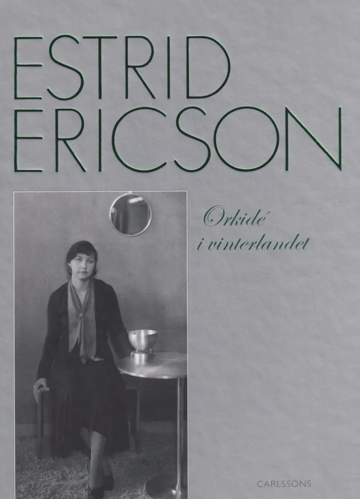 Estrid Ericson : orkidé i vinterlandet