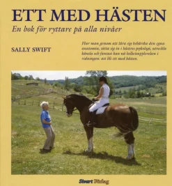 Ett med hästen : en bok för ryttare på alla nivåer